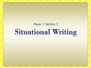 Situational Writing