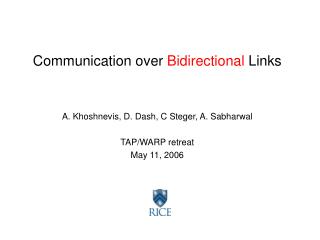 Communication over Bidirectional Links