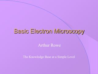 Basic Electron Microscopy