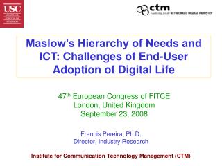 Maslow’s Hierarchy of Needs and ICT: Challenges of End-User Adoption of Digital Life