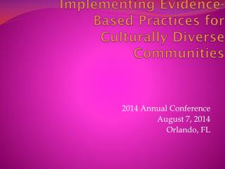 Implementing Evidence-Based Practices for Culturally Diverse Communities