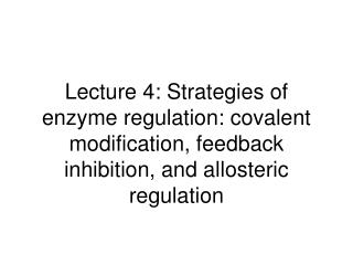 How do cells regulate enzyme activity?
