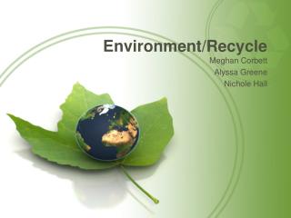 Environment/Recycle