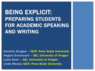 Being Explicit: Preparing Students for Academic Speaking and Writing