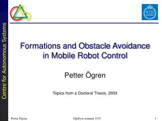 Formations and Obstacle Avoidance in Mobile Robot Control