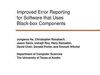 Improved Error Reporting for Software that Uses Black-box Components