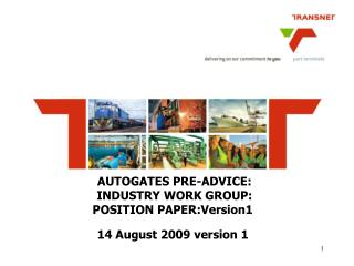 AUTOGATES PRE-ADVICE: INDUSTRY WORK GROUP: POSITION PAPER:Version1 14 August 2009 version 1