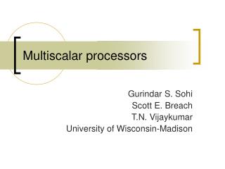 Multiscalar processors