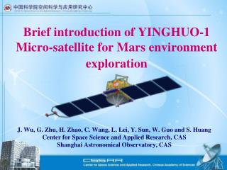 Brief introduction of YINGHUO-1 Micro-satellite for Mars environment exploration