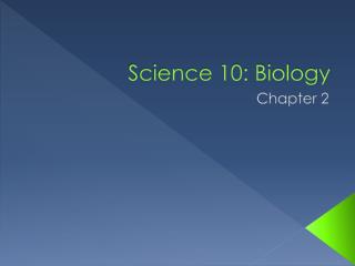 Science 10: Biology