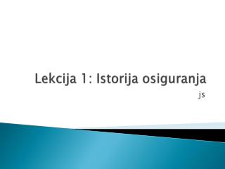 Lekcija 1: Istorija osiguranja