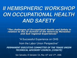 II HEMISPHERIC WORKSHOP ON OCCUPATIONAL HEALTH AND SAFETY