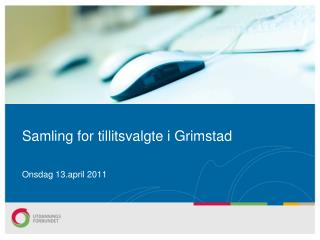 Samling for tillitsvalgte i Grimstad