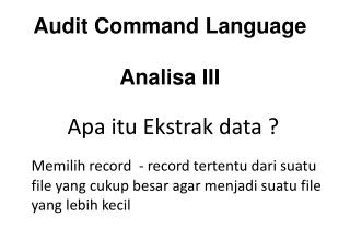 Audit Command Language Analisa III