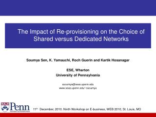 The Impact of Re-provisioning on the Choice of Shared versus Dedicated Networks