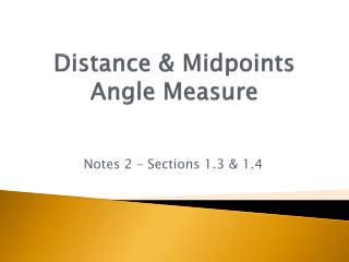 Distance &amp; Midpoints Angle Measure
