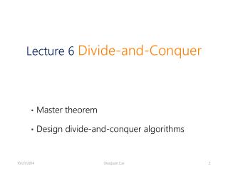 Master theorem Design divide-and-conquer algorithms
