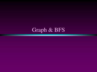Graph & BFS
