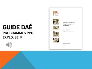 GUIDE DAÉ programmes PPO, Explo, SE, PI