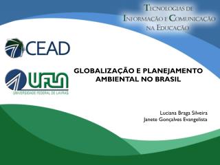 GLOBALIZAÇÃO E PLANEJAMENTO AMBIENTAL NO BRASIL