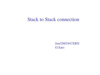 Stack to Stack connection