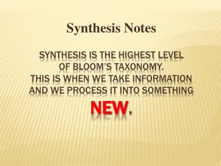 Synthesis Notes