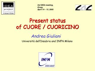 Present status of CUORE / CUORICINO