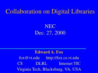 Collaboration on Digital Libraries NEC Dec. 27, 2000