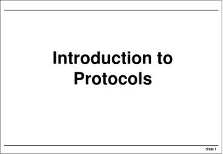 Introduction to Protocols