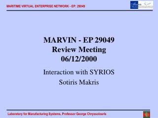 MARVIN - EP 29049 Review Meeting 06 /12/2000