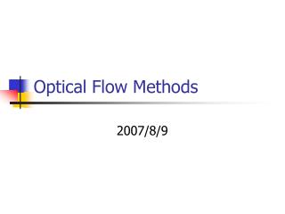Optical Flow Methods