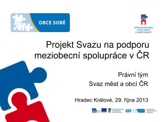 Projekt Svazu na podporu meziobecní spolupráce v ČR