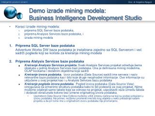 Demo izrade mining modela: Business Intelligence Development Studio