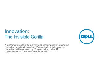 Innovation: The Invisible Gorilla