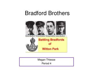 Bradford Brothers