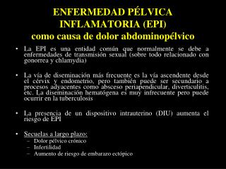 ENFERMEDAD PÉLVICA INFLAMATORIA (EPI) como causa de dolor abdominopélvico