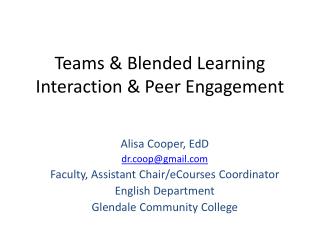 Teams &amp; Blended Learning Interaction &amp; Peer Engagement