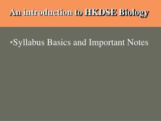 An introduction to HKDSE Biology