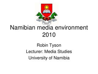 Namibian media environment 2010