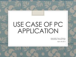 Use case of PC application