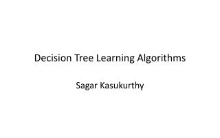 Decision Tree Learning Algorithms