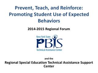 Prevent, Teach, and Reinforce: Promoting Student Use of Expected Behaviors