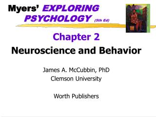 Myers’ EXPLORING 		PSYCHOLOGY (5th Ed)