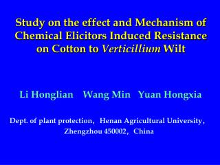 Li Honglian Wang Min Yuan Hongxia Dept. of plant protection ， Henan Agricultural University ，