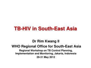 TB-HIV in South-East Asia