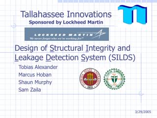 Design of S tructural I ntegrity and L eakage D etection S ystem (SILDS)