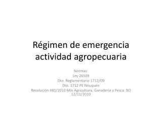 Régimen de emergencia actividad agropecuaria