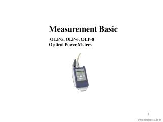 Measurement Basic OLP-5, OLP-6, OLP-8 Optical Power Meters