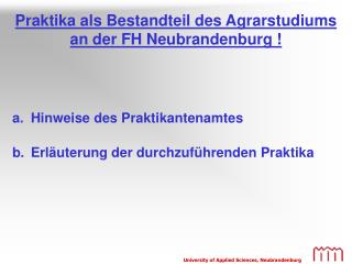 Praktika als Bestandteil des Agrarstudiums an der FH Neubrandenburg !