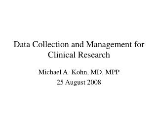 Data Collection and Management for Clinical Research